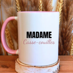Mug drôle “Madame Casse-Couille